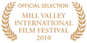 Mill Valley Internation Film Festival 2010: Official Selection